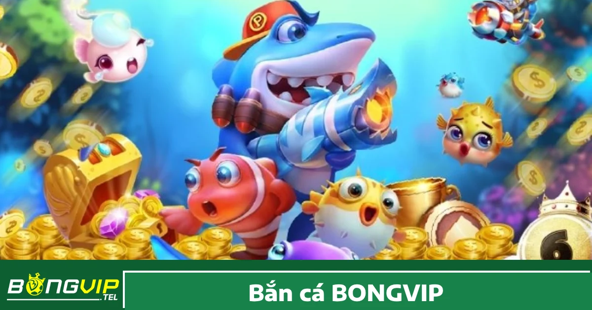 Các tính năng hấp dẫn trong game Bắn cá Bongvip
