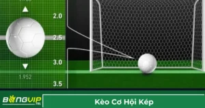 Định nghĩa kèo cơ hội kép